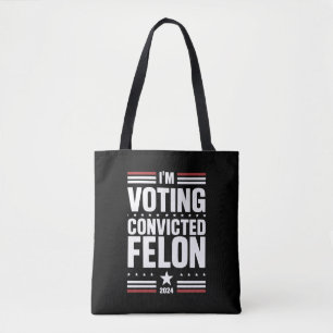 Ik Stem Op De Veroordeelde Misdadiger Pro Trump 20 Tote Bag