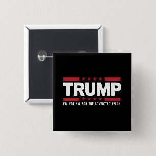Ik Stem Op De Veroordeelde Misdadiger Pro Trump 20 Vierkante Button 5,1 Cm
