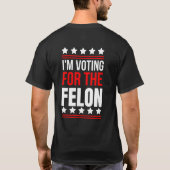 Ik stem op het veroordeelde misdadiger 2-zijdige T T-shirt (Achterkant)