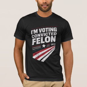 Ik stem op veroordeelde misdadiger 2024 Trump T-shirt