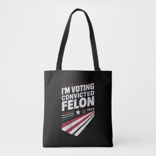 Ik stem op veroordeelde misdadiger 2024 Trump Tote Bag