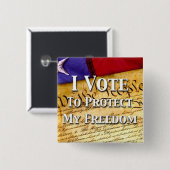 Ik stem voor de bescherming van mijn vrijheid vierkante button 5,1 cm (Voorkant /achterkant)