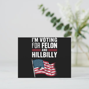 Ik stem voor de Felon & The Hillbilly 2024 Pro Briefkaart