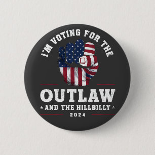 Ik stem voor de Outlaw en de Hillbilly 2024 Ronde Button 5,7 Cm