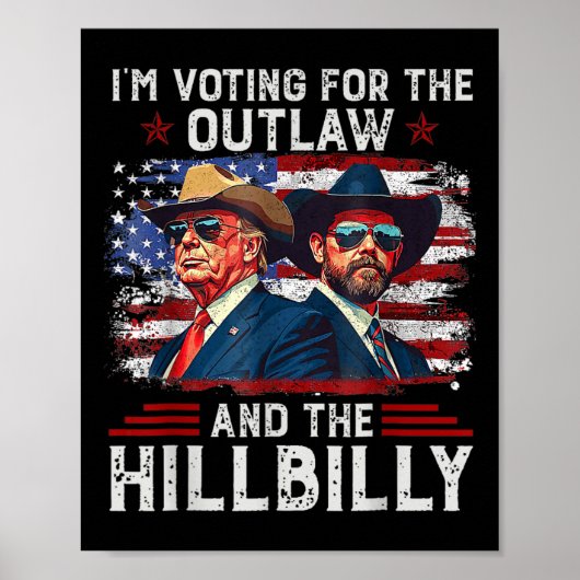 Ik stem voor de Outlaw en de Hillbilly Trump Poster (Voorkant)