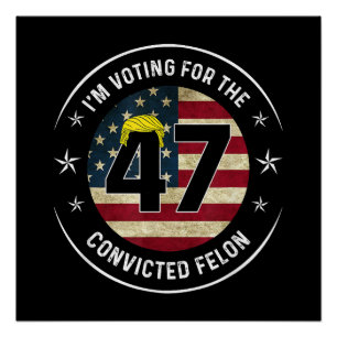 Ik stem voor de veroordeelde Felon 47 Anti Trump M Perfect Poster