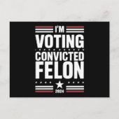Ik stem voor de veroordeelde misdadiger Pro Trump  Briefkaart (Voorkant)