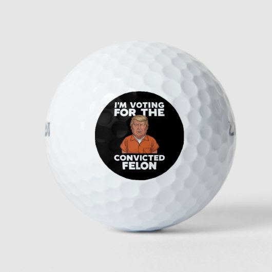 Ik stem voor de veroordeelde misdadiger Pro Trump  Golfballen (Voorkant)