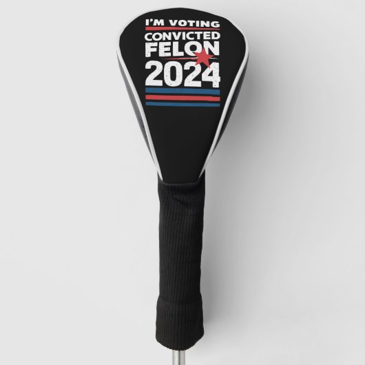 Ik stem voor de veroordeelde misdadiger Pro Trump  Golfheadcover (Voorkant)