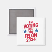 Ik stem voor de veroordeelde misdadiger Pro Trump  Magneet (Voorkant / Achterkant)