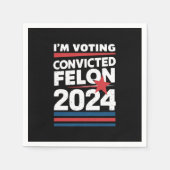 Ik stem voor de veroordeelde misdadiger Pro Trump  Servet (Voorkant)