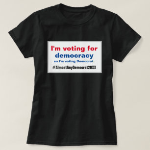 Ik Stem voor Democratie Democraten Verkiezingen 20 T-shirt