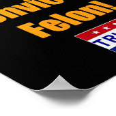 Ik stem voor een veroordeelde misdadiger Trump 202 Poster (Hoek)