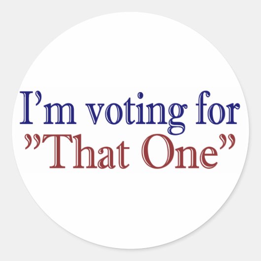 Ik stem voor "That One" (Obama 2008) Ronde Sticker (Voorkant)