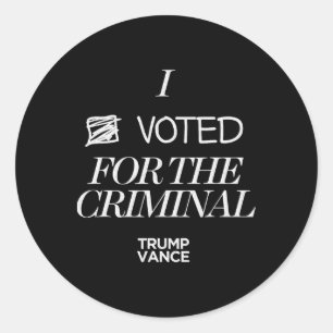 Ik Stemde Op De Criminele Grunge Stijl Sarcastisch Ronde Sticker