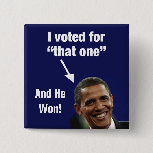 Ik stemde voor die Button van Obama - en hij ging (Voorkant)