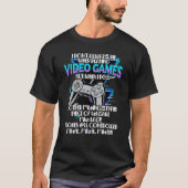 Ik sterf niet altijd bij het spelen van videogames t-shirt (Voorkant)