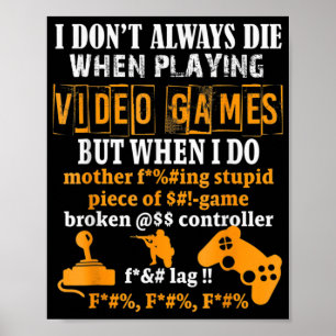 Ik sterf niet altijd in videogames, maar als ik Fu Poster