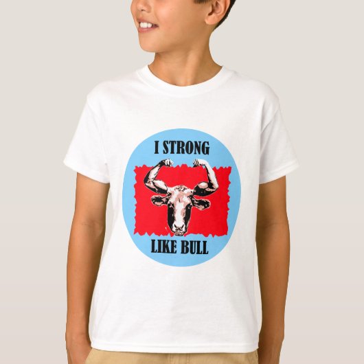 ik sterk als stier t-shirt (Voorkant)