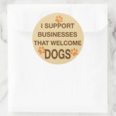 Ik steun bedrijven die honden verwelkomen ronde sticker (Tas)