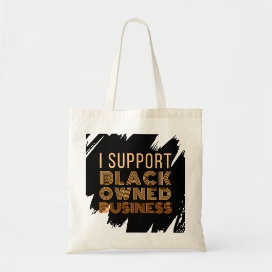 Ik steun bedrijven in zwart bezit tote bag (Voorkant)