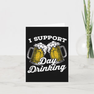 Ik steun de dag Drink Funny Beer Drinker Tanktop Kaart