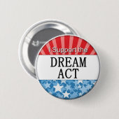 Ik steun de DREAM Act Ronde Button 5,7 Cm (Voorkant /achterkant)