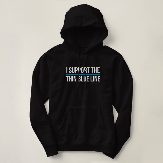 Ik steun de dunne blauwe lijn hoodie (Design voorkant)