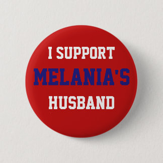 Ik steun de echtgenoot van Melania - Donald Trump- Ronde Button 5,7 Cm