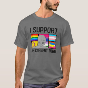 Ik steun de huidige, grappige Mannen van het Gezeg T-shirt