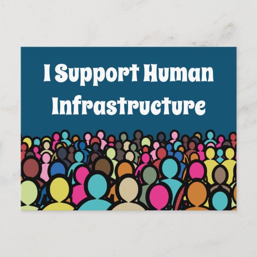 Ik steun de menselijke infrastructuur briefkaart (Voorkant)