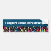 Ik steun de menselijke infrastructuur bumpersticker (Voorkant)