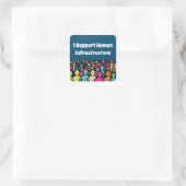 Ik steun de menselijke infrastructuur vierkante sticker (Tas)