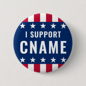 Ik steun de naam van de kandidaat voor politieke v ronde button 5,7 cm (Voorkant)