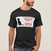 "Ik steun de SPCA..." T-shirt (Voorkant)