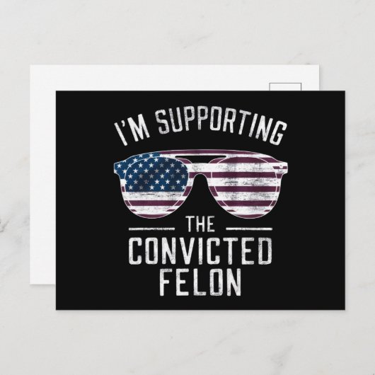 Ik steun de veroordeelde misdadiger Pro Trump 2024 Briefkaart (Voorkant / Achterkant)