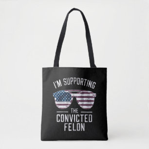 Ik steun de veroordeelde misdadiger Pro Trump 2024 Tote Bag
