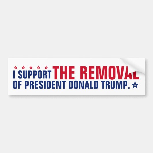Ik steun de verwijdering van President Donald Trum Bumpersticker (Voorkant)