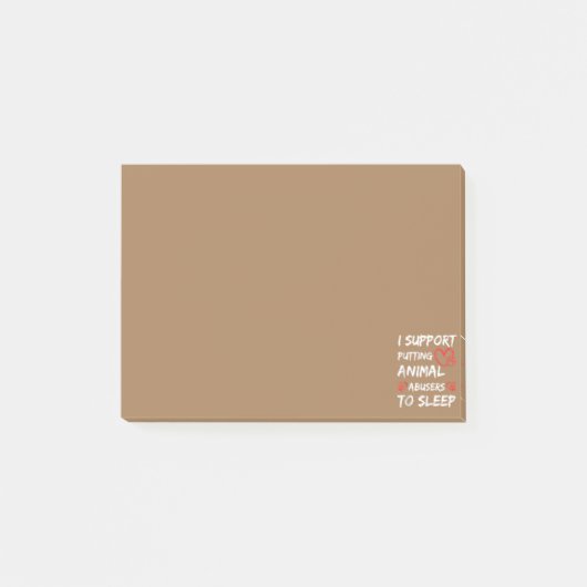 Ik Steun Dierenmishandelaars Ter Dood Brengen Hond Post-it® Notes (Voorkant)