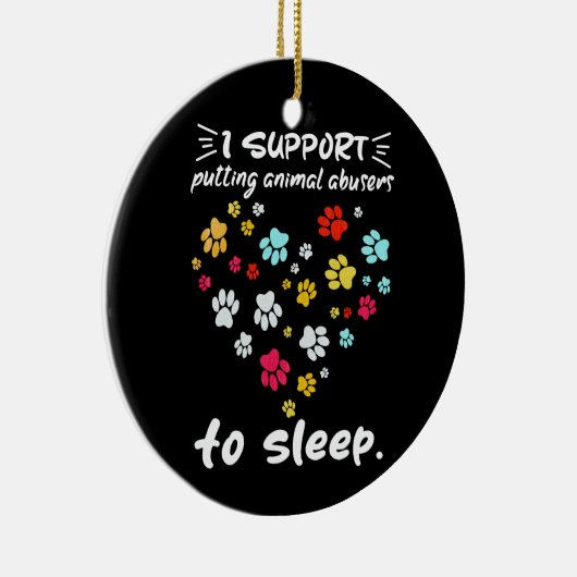 Ik Steun Dierermisbruikers Terug Prikken Poot Lief Keramisch Ornament (Rechts)