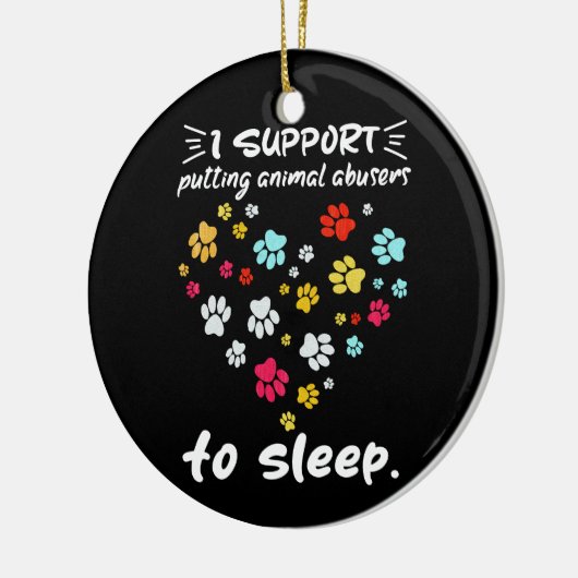 Ik Steun Dierermisbruikers Terug Prikken Poot Lief Keramisch Ornament (Links)