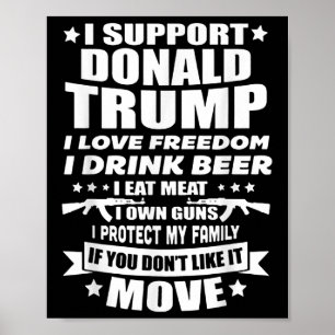 Ik steun Donald Trump I Love Freedom I Drink Beer Poster