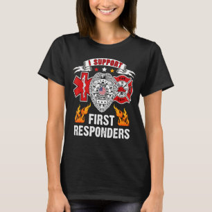 Ik steun eerstehulpverleners van de politie van he t-shirt