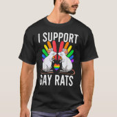 Ik steun gay ratten sarcastische lgbt gay lesbisch t-shirt (Voorkant)