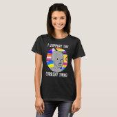 Ik steun het huidige ding 2 t-shirt (Voorkant volledig)