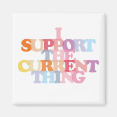 Ik steun het huidige dingetje magneet (Voorkant)