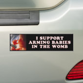 Ik steun het maken van baby's in de baarmoeder bumpersticker (Op auto)