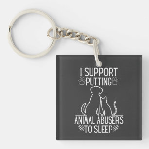 Ik steun het stopzetten van dierenmisbruikers om t sleutelhanger