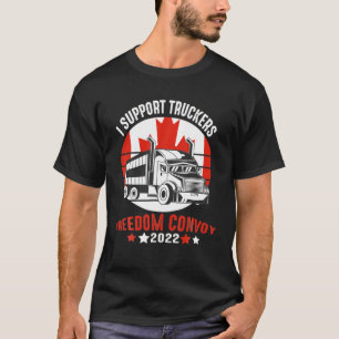 Ik steun het Truckers Freedom Convoy 2022 Canada e T-shirt