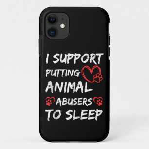 Ik steun het voorstel om dierenmishandelaars ter d Case-Mate iPhone case